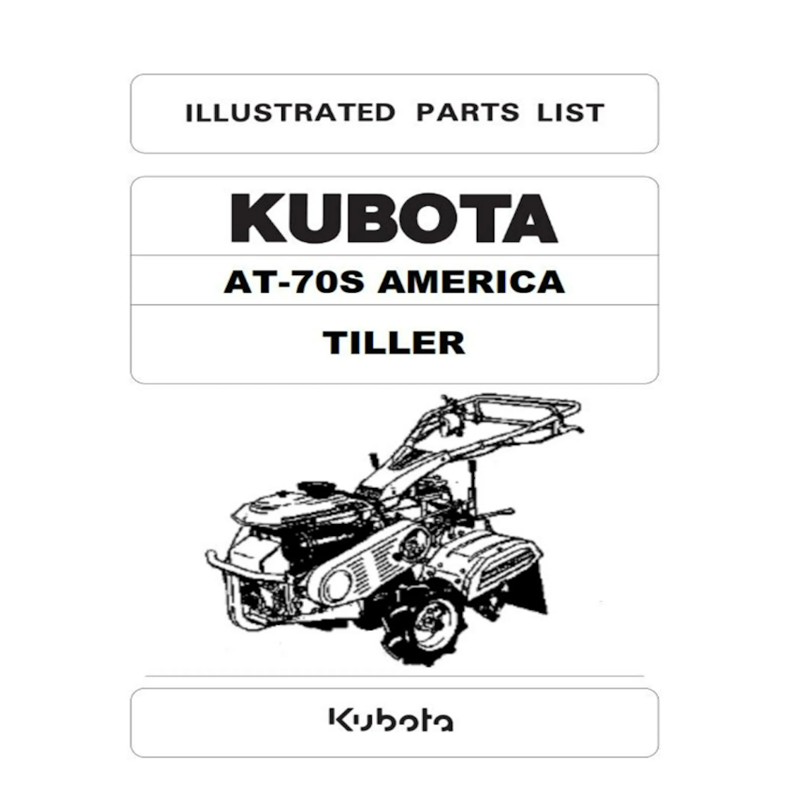 Kubota AT-70S America Tiller Parts Manual Pdf