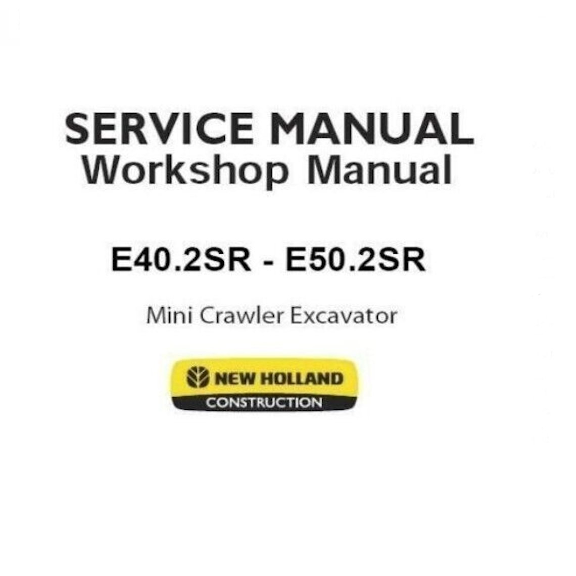 New Holland E40.2SR Service manual Pdf