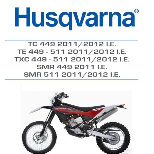 2011–2013 Husqvarna TC 449 TE 449 TE 511 TXC 449 TXC 511 SMR 449 SMR 511 Service Manual PDF with wiring diagrams