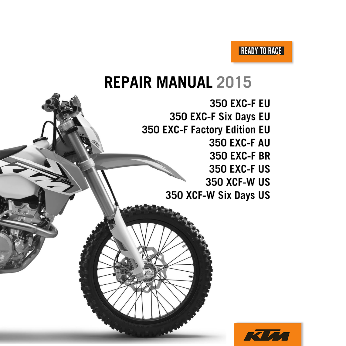 2015 KTM 350 XCF-W Six days Service Repair Manual
