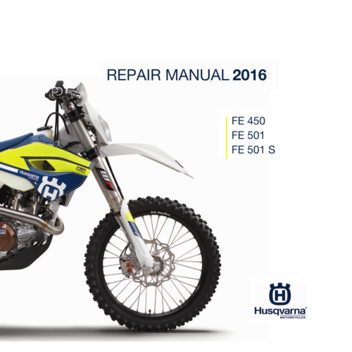 2016 Husqvarna FE 450 FE 501s Repair Manual