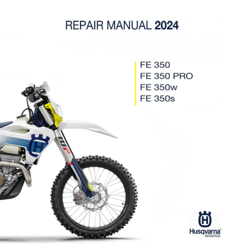 2024 Husqvarna FE 350 Pro 350w 350s Workshop Manual