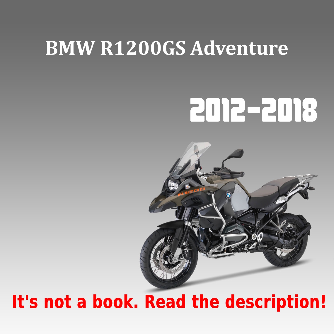 2012-2018 Service Repair manual BMW R1200GS Adventure