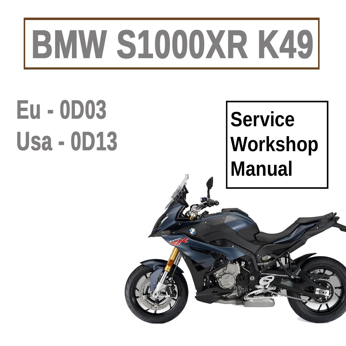 BMW S1000XR Repair Manual PDF for 2014–2019 models with factory repair procedures, maintenance information, diagnostics, and technical specifications.