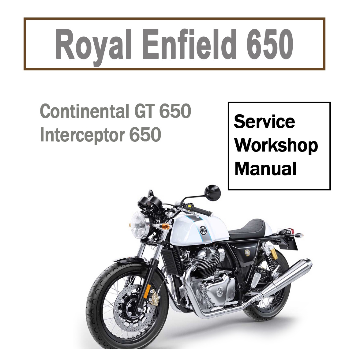 Cover of the official Royal Enfield Interceptor 650 and Continental GT 650 workshop service manual PDF.