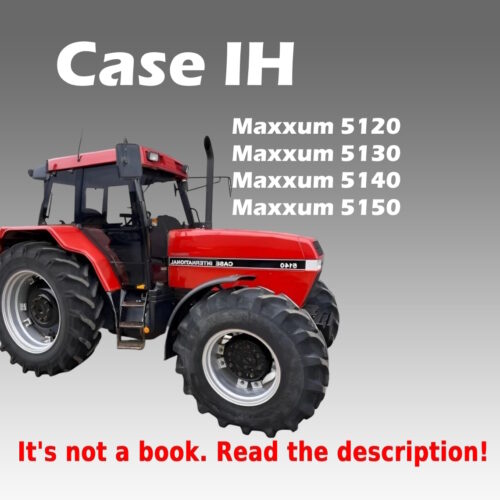Case Maxxum 5120 5130 5140 5150 Service Manual PDF with wiring diagrams and repair information