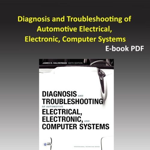 Diagnosis and Troubleshooting of Automotive Electrical, Electronic, Computer Systems Pdf