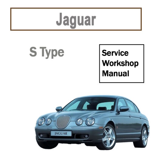 Jaguar S Type Service Manual 2002-2008