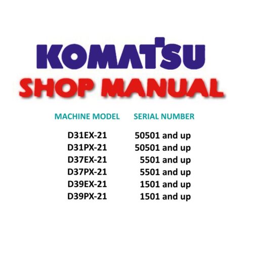 Komatsu D31EX-21 D31PX-21 Service manual Pdf