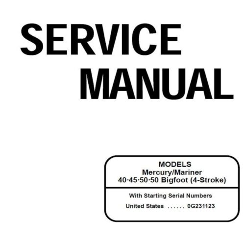 Mercury 40 45 50 Bigfoot 4-Stroke Workshop Service Manual