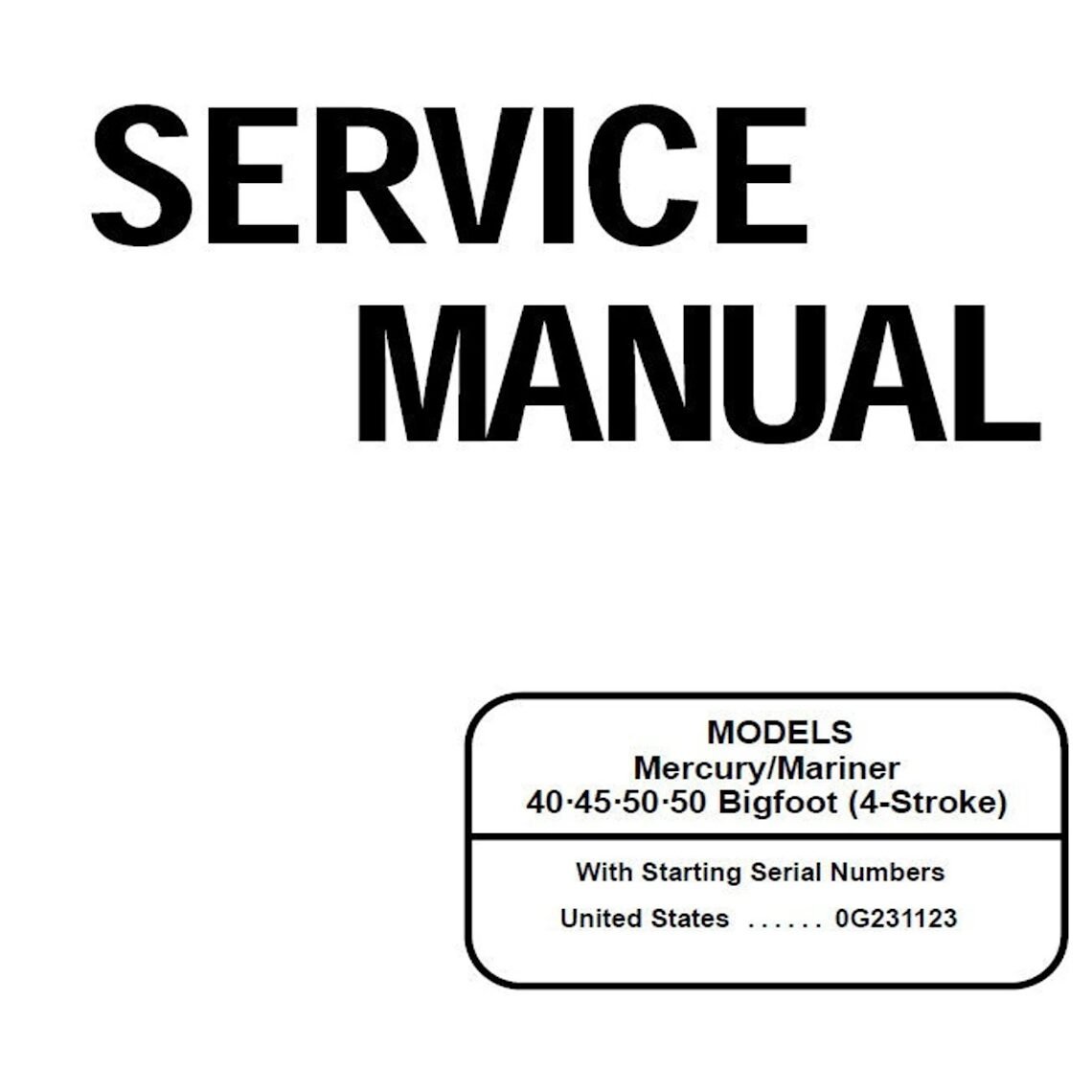 Mercury 40 45 50 Bigfoot 4-Stroke Workshop Service Manual