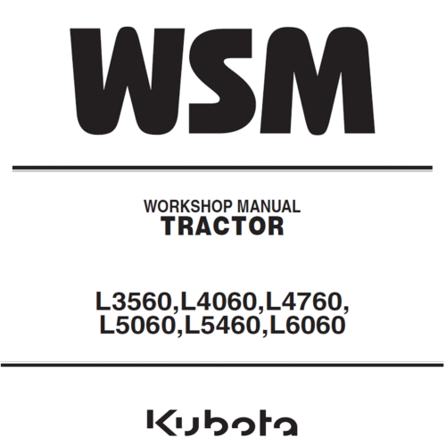Workshop Service Manual Kubota L4060 L4760 L3560