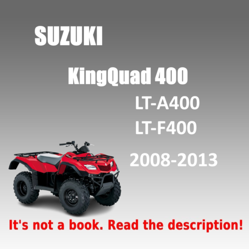 Suzuki King Quad 400 Workshop Manual 2008-2013