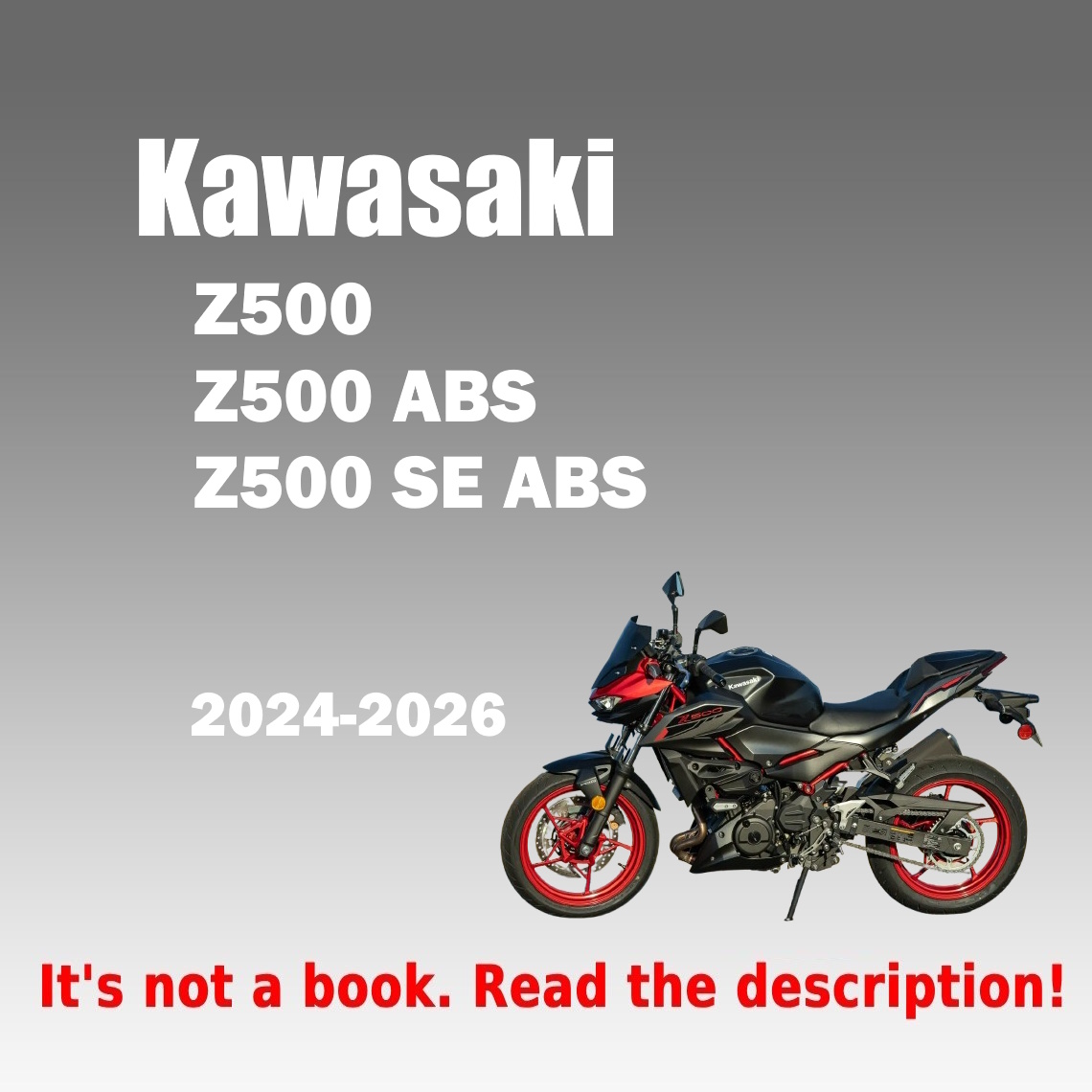 2024-2026 Kawasaki Z500 Workshop Service Manual