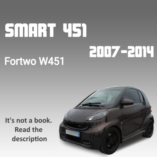Smart Fortwo Model 451 Workshop Service and Repair Guide PDF for 2007–2014 with over 5,500 pages of factory repair and maintenance information.