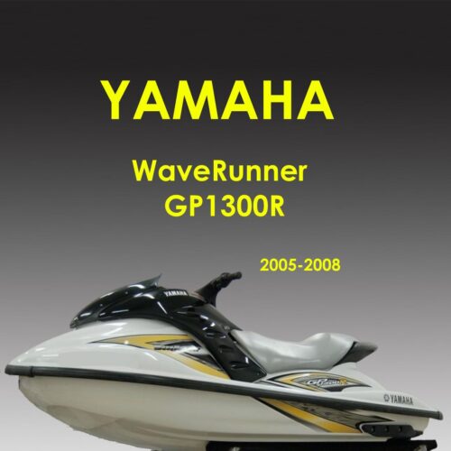 2005-2008 Yamaha WaveRunner GP1300R Service Manual