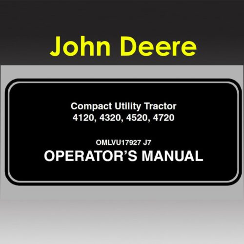 John Deere 4120 4320 4520 4720 Operators manual
