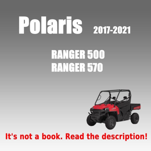 2017-2021 Service Repair manual Polaris Ranger 500 / 570