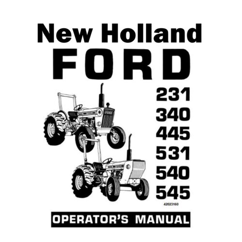 231 340 445 531 540 545 Ford New Holland Operator's manual