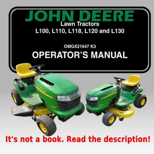 Operator's manual John Deere L100 L110 L118 L120 L130