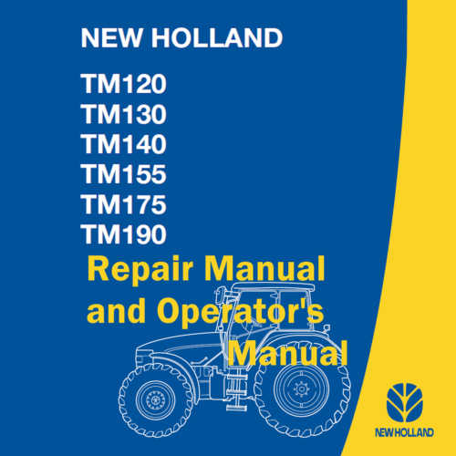 New Holland TM120 TM130 TM140 TM155 TM175 TM190 Operator's Manual and Repair Manual