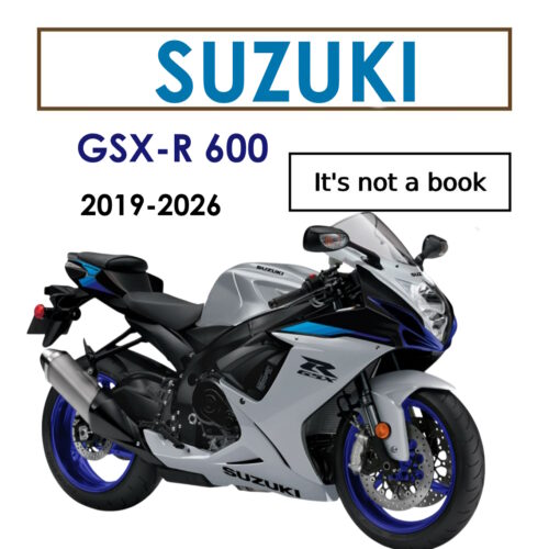 2019–2026 Suzuki GSX-R 600 Workshop Manual PDF with engine repair, suspension service, brakes, transmission, steering, and year supplements