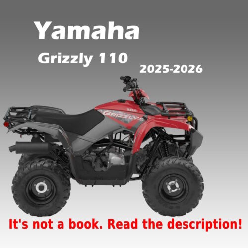 2025–2026 Yamaha Grizzly 110 Repair Manual PDF download covering engine, electrical system, wiring diagrams, maintenance, and troubleshooting