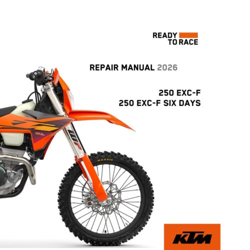 2026 KTM 250 EXC-F Service Repair Manual PDF for 250 EXC-F and Six Days models