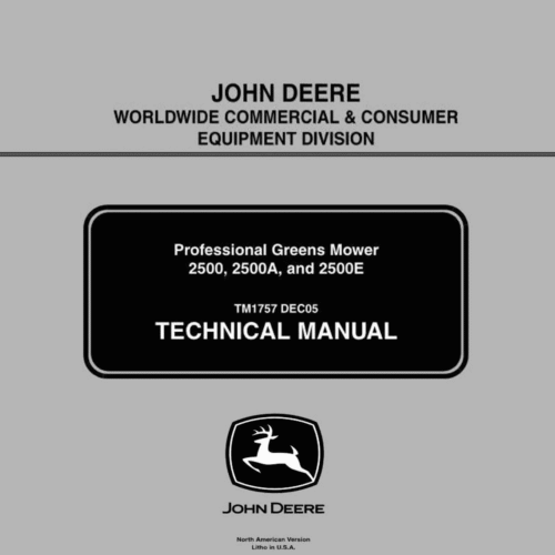 John Deere 2500 Series Professional Greens Mower Technical Manual TM1757 PDF with repair procedures, diagnostics, maintenance, and service information