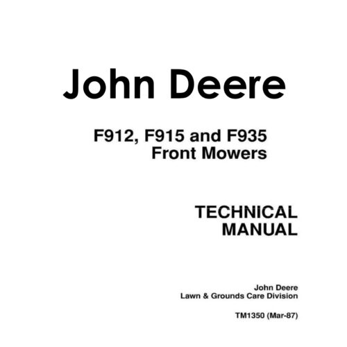 John Deere F912 F915 F935 Front Mowers Technical Manual TM1350 PDF for repair, maintenance, diagnostics, and troubleshooting procedures