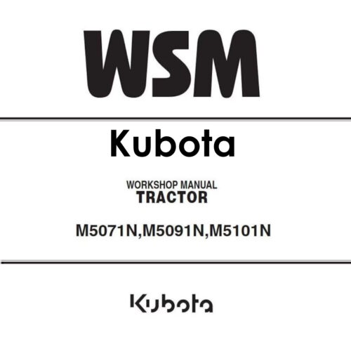 Kubota M5071N M5091N M5101N Tractor Service Repair Manual PDF download for maintenance and repairs