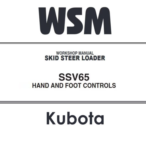 Kubota SSV65 Skid Steer Loader Service Manual PDF with wiring diagrams, repair procedures, maintenance, diagnostics, and troubleshooting