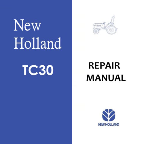 New Holland TC30 Tractor Service Repair Manual PDF with engine repair, maintenance procedures, diagnostics, troubleshooting, and workshop instructions