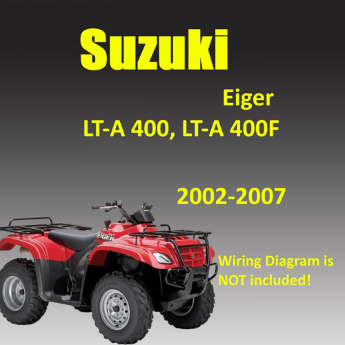 Suzuki Eiger LT-A400 LT-A400F Workshop Manual PDF 2002-2007 for ATV repair and maintenance